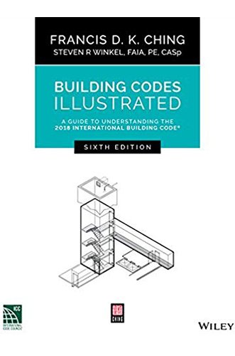 Building Codes Illustrated by Francis D.K Ching for Architecture Students