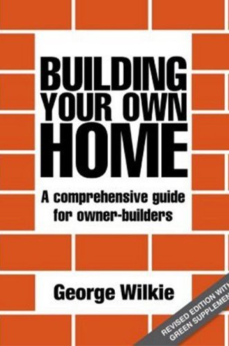 Building your own home by George Wilkie for Architecture Students