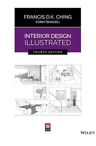 Interior Design Illustrated by Francis D.K Ching for Architecture Students
