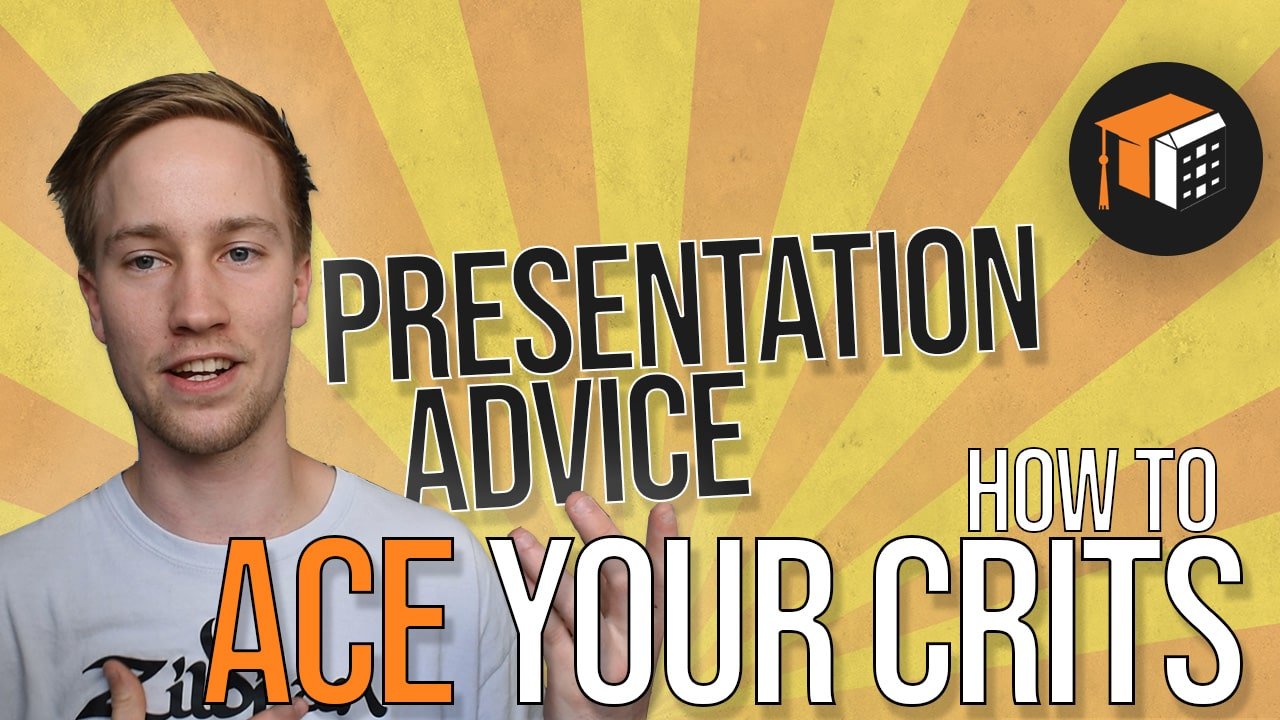 Presenting Your Architecture Project. A Guide to Acing Your Architecture Crits/Presentations