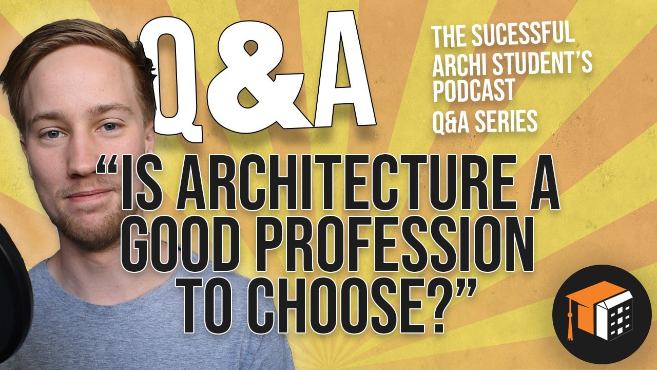 is architecture a good profession to choose