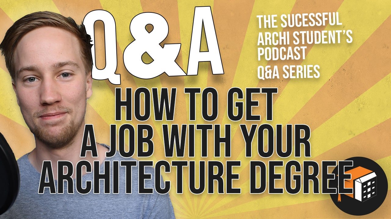 how to get a job in architecture after graduating