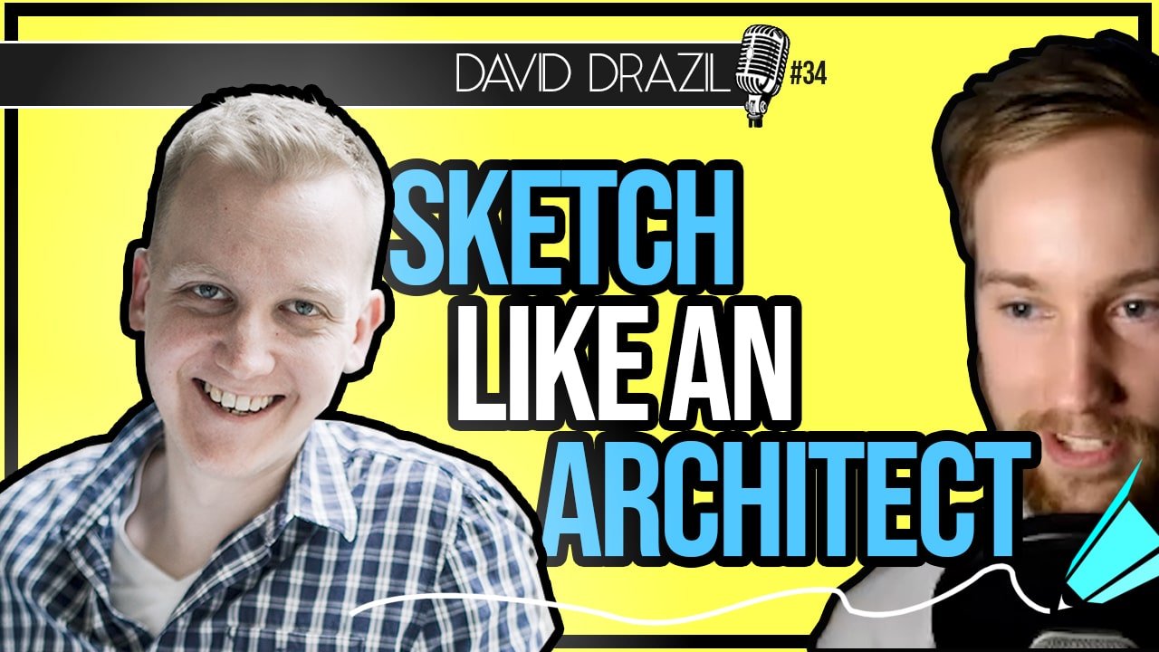 How to Sketch Like an Architect – Get Better at Architectural Hand Sketching with David Drazil
