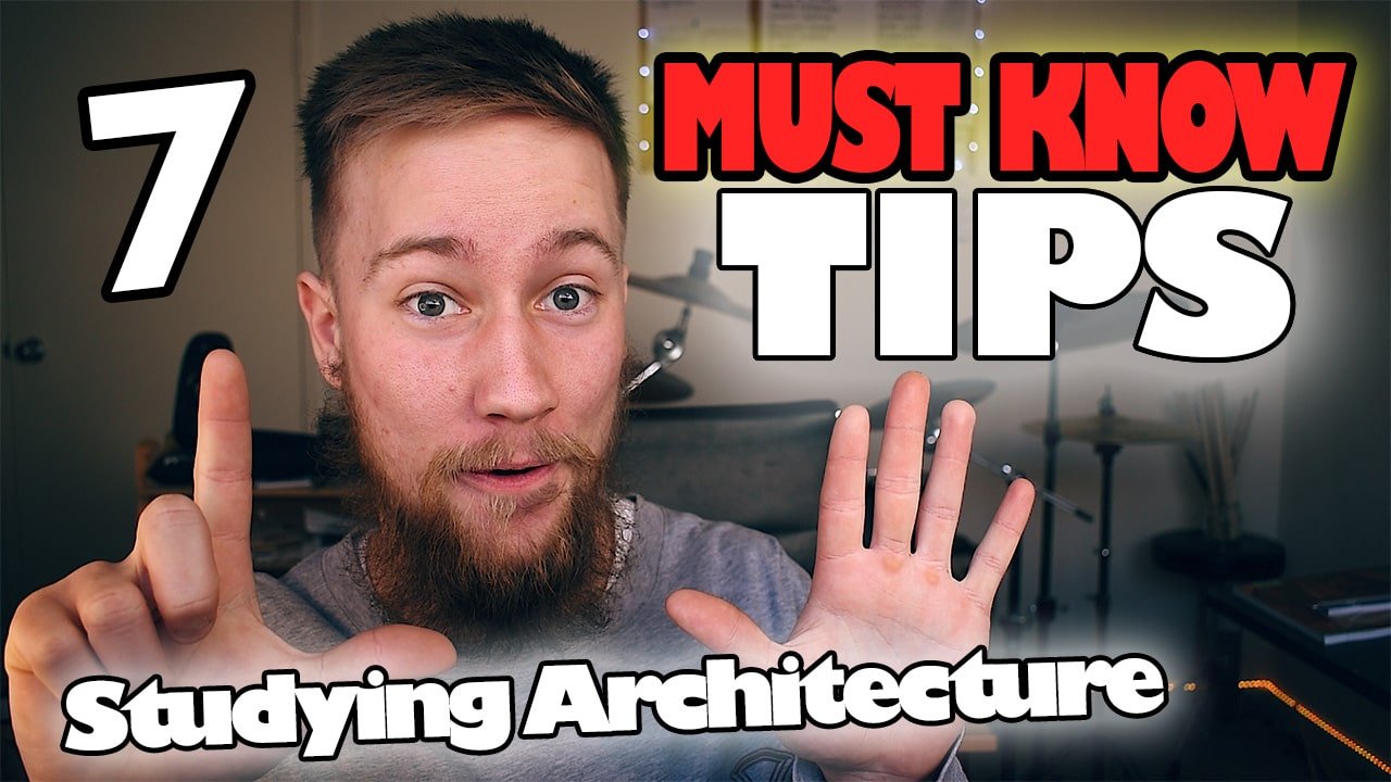 7 Tips for Studying Architecture – The Secret Habits of Successful Architecture Students